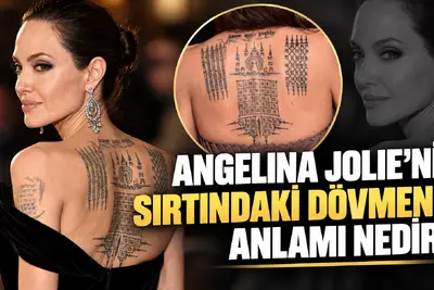 angelina jolie sırtındaki dövmelerin anlamı