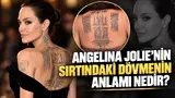 angelina jolie sırtındaki dövmelerin anlamı