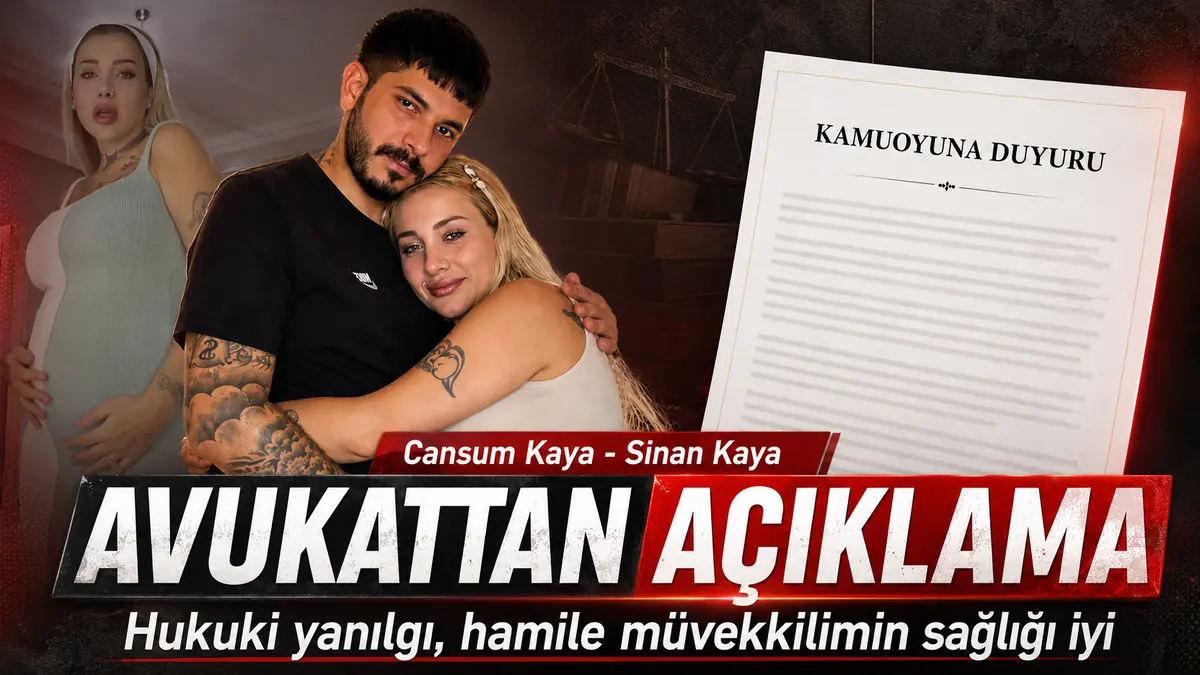 Cansum Kaya ve Sinan Kaya’nın avukatından gözaltı açıklaması