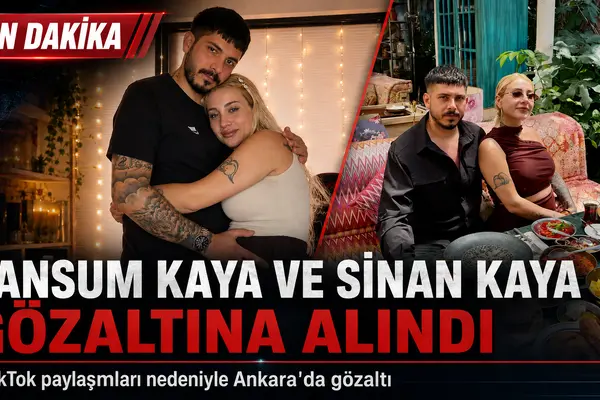Cansum Kaya ve Sinan Kaya gözaltına alındı