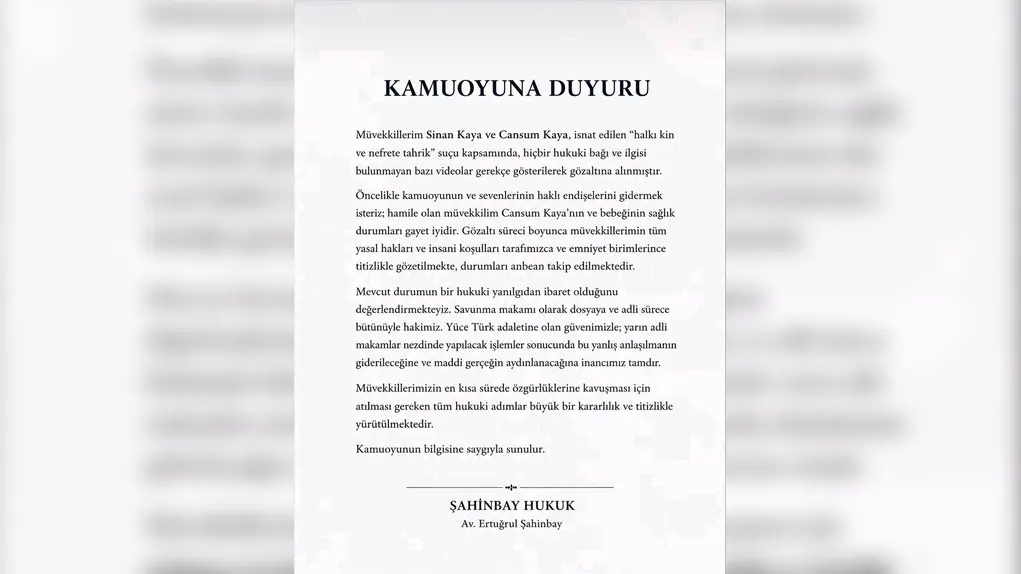 Cansum Kaya ve Sinan Kaya’nın avukatı Ertuğrul Şahinbay, gözaltı sürecine ilişkin açıklama yaptı