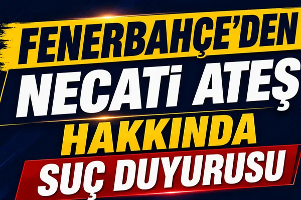 Fenerbahçe Greenwood ile alakalı Necati Ateş'e suç duyurusunda bulundu