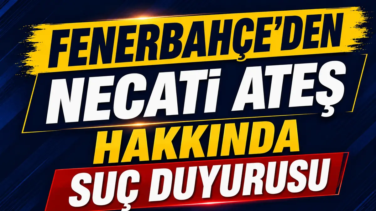 Fenerbahçe Greenwood ile alakalı Necati Ateş'e suç duyurusunda bulundu