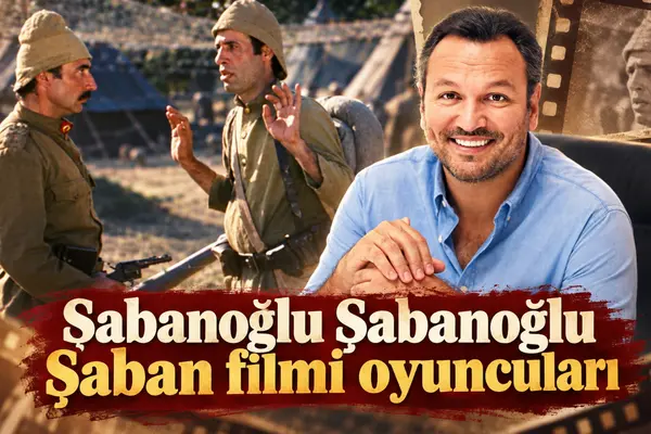 Şabanoğlu Şabanoğlu Şaban Filmi Oyuncuları