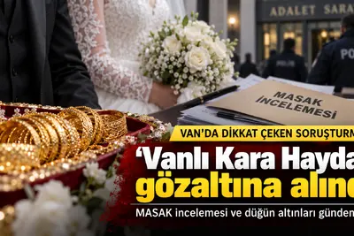 Vanlı Kara Haydar olarak bilinen Mehmet Fatih Tançalan gözaltına alındı, düğündeki altınlar için MASAK incelemesi talep edildi
