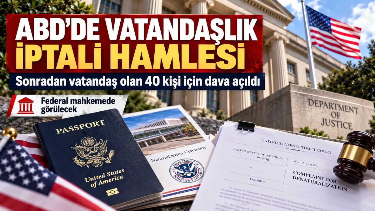 Trump yönetimi 40 kişiden vatandaşlık istiyor: Denaturalization davası