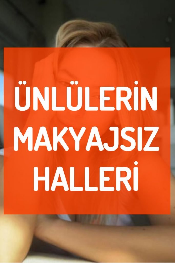 Ünlülerin makyajsız ve en doğal ev halleri [GALERİ]