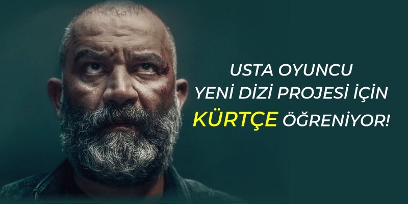 Şevket Çoruh Tetikçi’nin Oğlu dizisi için Kürtçe öğreniyor!